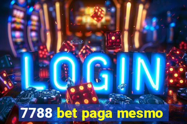 7788 bet paga mesmo